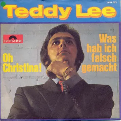 Lee Teddy - Oh Christina! (nur Cover)