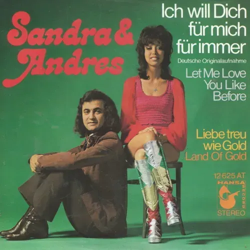 Sandra & Andres - Ich will Dich für mich für immer