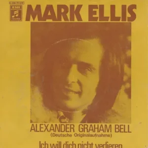 Ellis Mark - Alexander Graham Bell (deutsche Originalaufnahme) (nur Cover)