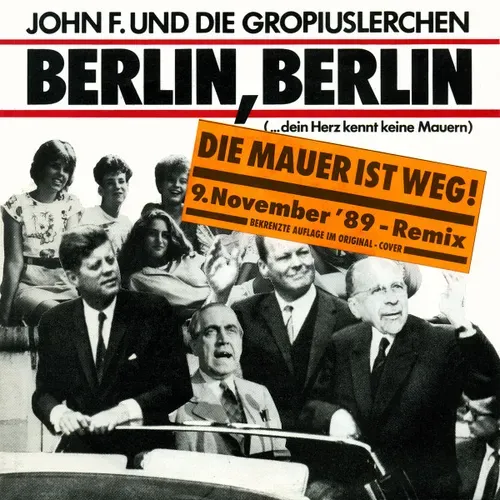 John F. und Gropiuslerchen - Berlin, Berlin (Die Mauer ist weg!)