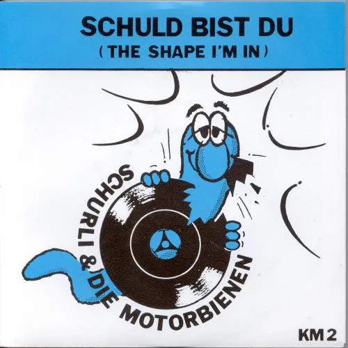 Schurli & Die Motorbienen - Schuld bist du / Eine Nacht mit dir