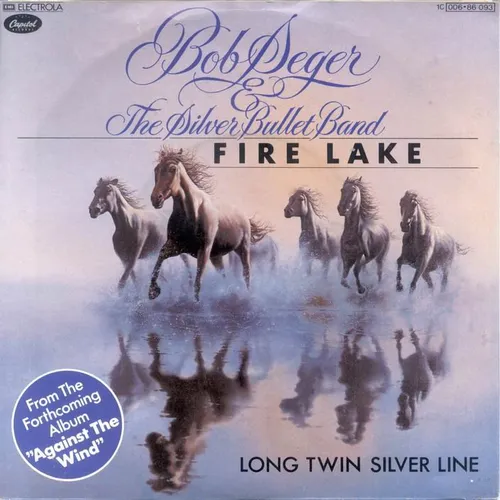 Seger Bob & Silver Bullet Band - Fire lake (nur Cover)