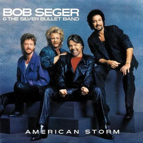 Seger Bob & Silver Bullet Band - American Storm (nur Cover)