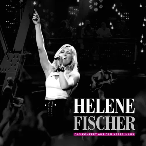 Fischer Helene - Live (Konzert aus dem Kasselhaus)