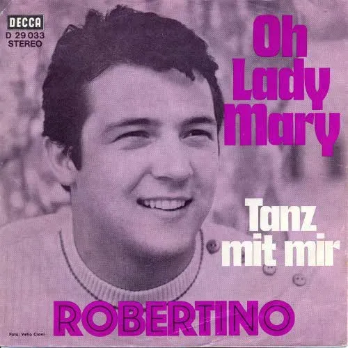 Robertino - Oh Lady Mary