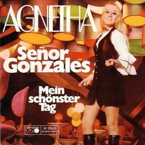 Agnetha - Senor Gonzales