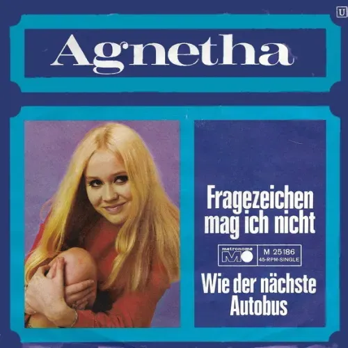 Agnetha - Fragezeichen mag ich nicht