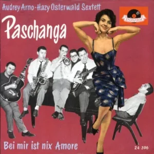 Arno Audrey & Hazy Osterwald-Sextett - Paschanga