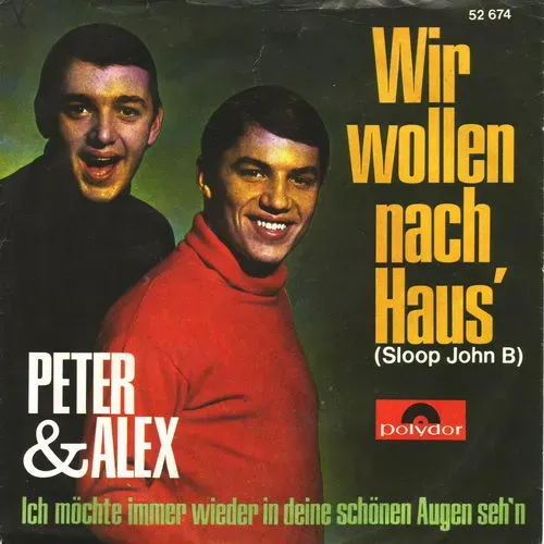 Peter & Alex - Wir wollen nach Haus'