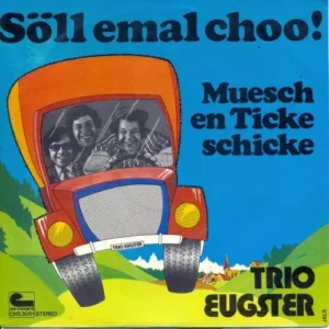Trio Eugster - Muesch en Ticke schicke (CH-farbiges Cover)