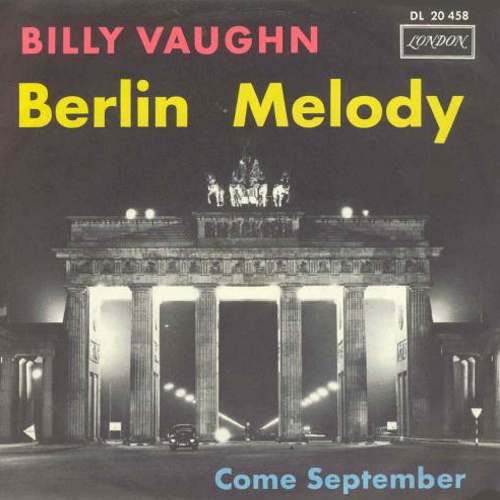 Vaughn Billy - Berlin Melody (Brandenburger Tor-Cover)