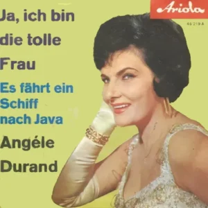 Durand Angele - Ja, ich bin die tolle Frau (nur Cover)