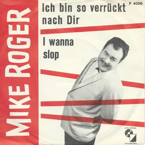Roger Mike - Ich bin so verrückt nach Dir (CH)