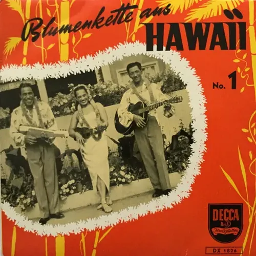 Tau Moe's Original-Hawaiians - Blumenkette aus Hawaii Nr. 1 (EP)