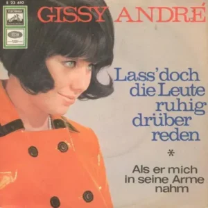 André Gissy - Lass' doch die Leute ruhig drüber reden