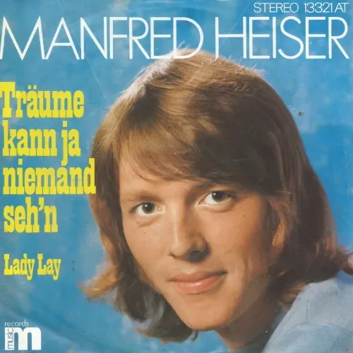 Heiser Manfred - Träume kann ja niemand seh'n