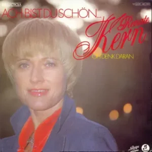 Kern Renate - Ach bist du schön...