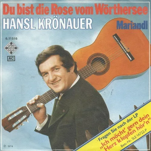 Krönauer Hansl - Du bist die Rose vom Wörthersee (weisse PROMO)
