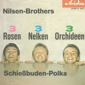 Nilsen Brothers - 3 Rosen, 3 Nelken, 3 Orchideen (nur Cover)
