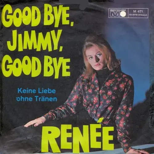 Renee - Goodbye, Jimmy, goodbye