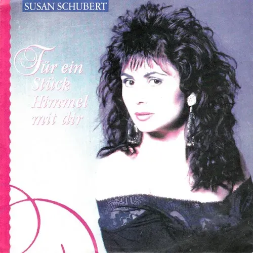 Schubert Susan - Für ein Stück Himmel mit dir