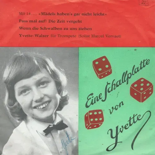 Yvette - Mit 14...Mädels haben's gar nicht leicht (EP-CH + Autogramm)