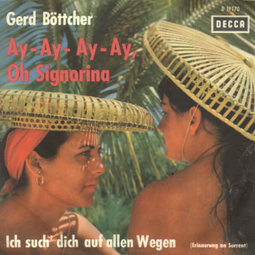 Böttcher Gerd - Ay-ay-ay-ay, oh Signorina (diff. Cover)