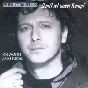 Cornelius Peter - Sanft ist unser Kampf