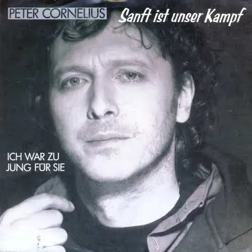 Cornelius Peter - Sanft ist unser Kampf