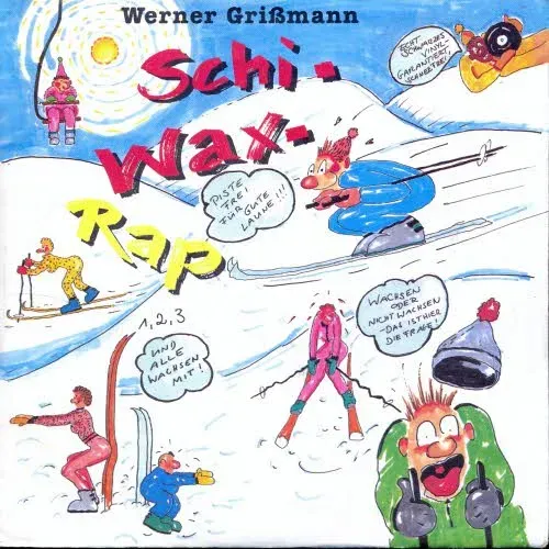 Grissmann Werner - Schi-Wax-Rap