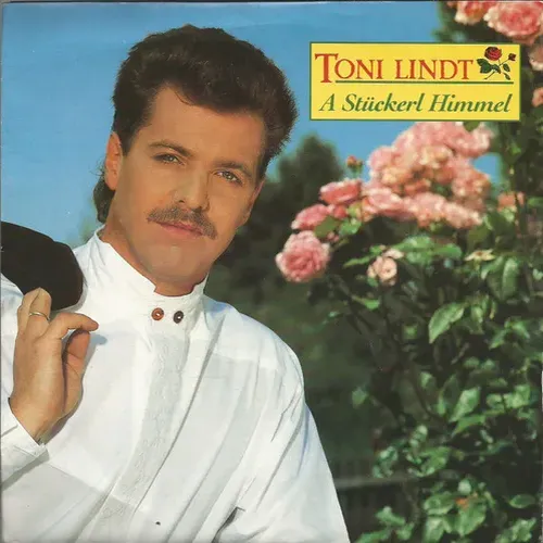 Lindt Toni - A Stückerl Himmel