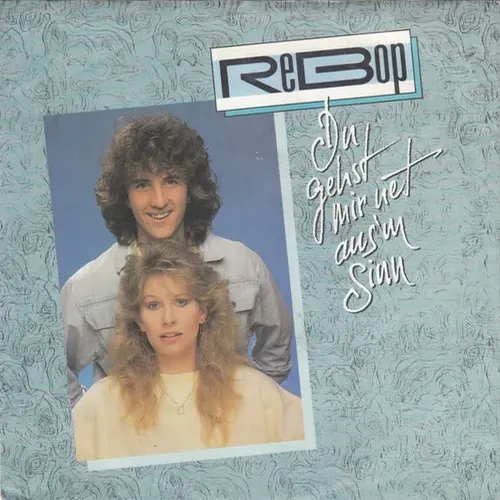 Rebop - Du gehst mir net aus'm Sinn