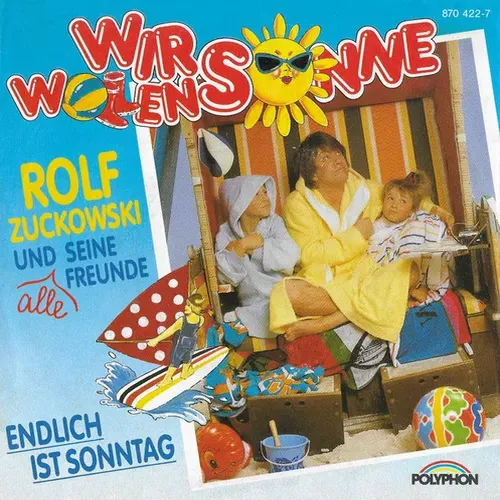 Rolf & Freunde - Wir wollen Sonne