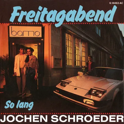 Schroeder Jochen - Freitagabend