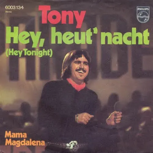 Tony - Hey, heut nacht