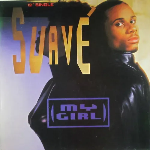 Suave - My girl (Maxi-Single)