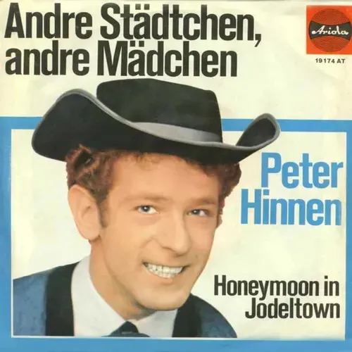 Hinnen Peter - Andre Städtchen, andre Mädchen