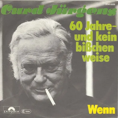 Jürgens Curd - 60 Jahre- und kein bisschen weise (nur Cover)