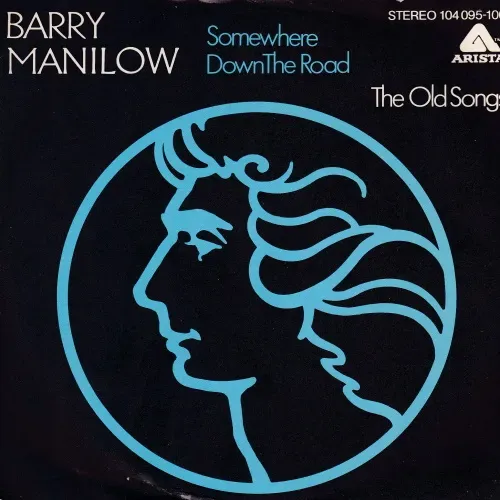 Manilow Barry - Somewhere down the road