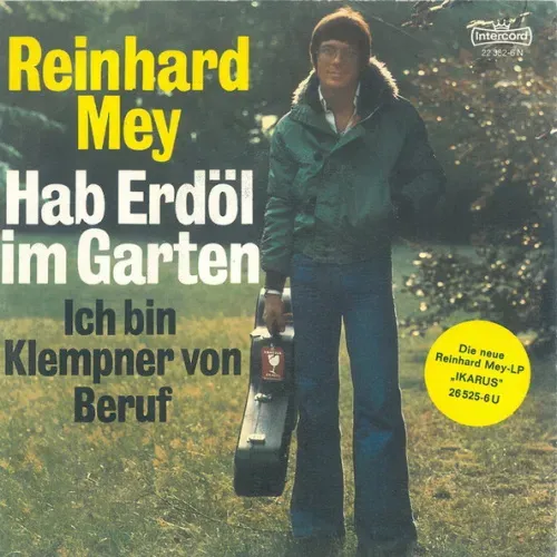 Mey Reinhard - Hab Erdöl im Garten