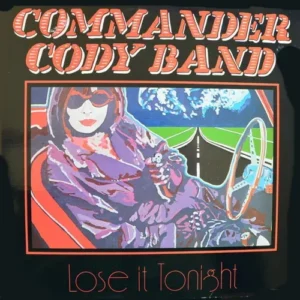 Commander Cody Band - Lose it tonight (LP) white Wax