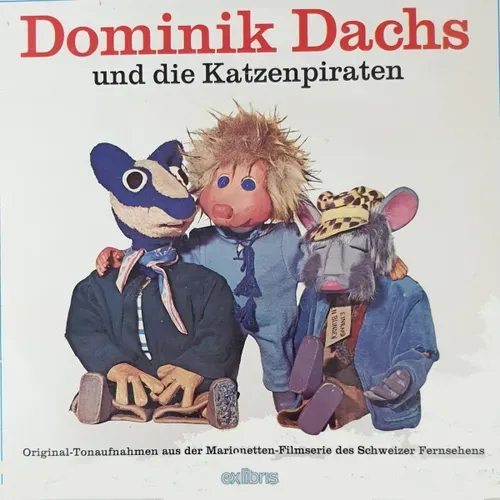 Wathins Denys-Pichtford-Flück Werner - Dominik Dachs und die Katzenpiraten (LP-CH)