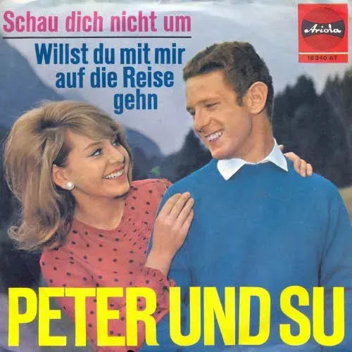Peter & Su - Schau dich nicht um