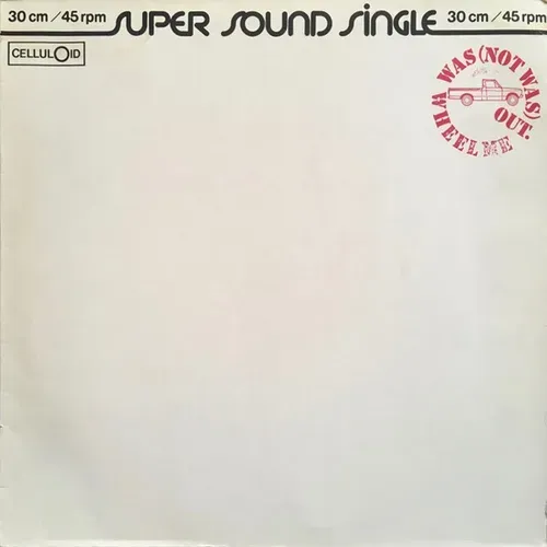 Was (Not Was) - Wheel me out (Super Sound Single)