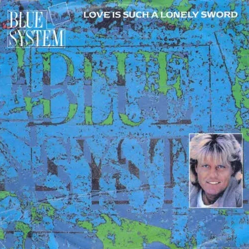 Blue System - Love is such a lonely sword (nur Cover)