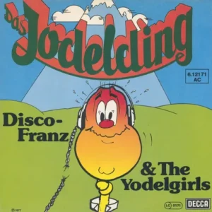 Disco Franz & Yodelgirls - Das Jodelding