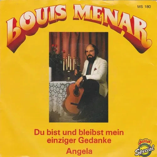 Menar Louis - Du bist und bleibst mein einziger Gedanke (CH)