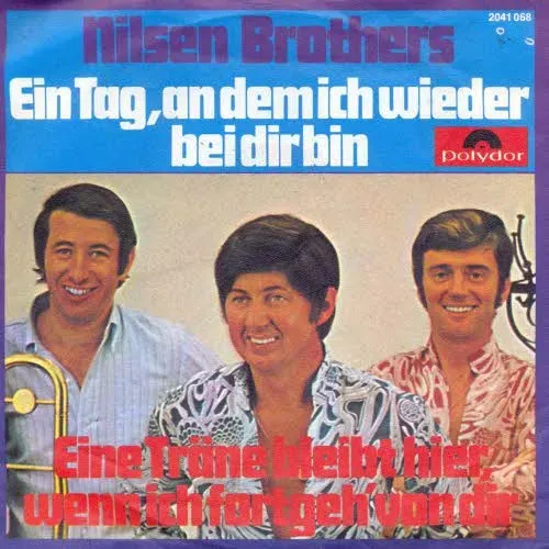 Nilsen Brothers - Ein Tag, an dem ich wieder bei dir bin (AK)
