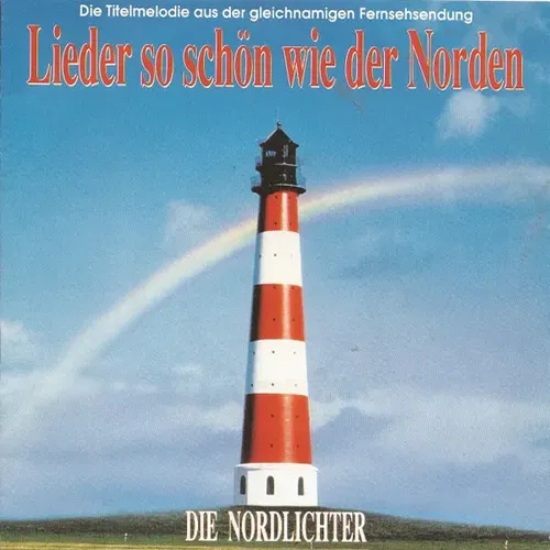 Nordlichter - Lieder so schön wie der Norden