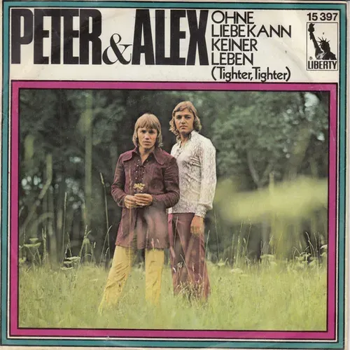 Peter & Alex - Ohne Liebe kann keiner leben